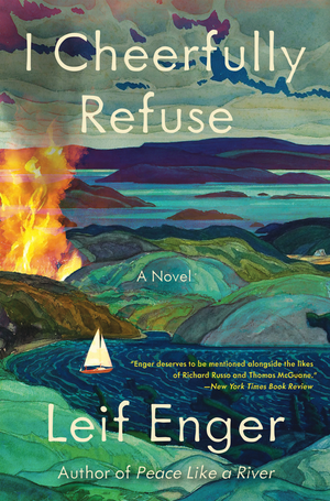 Saturday Morning Book Club: I Cheerfully Refuse by Leif Enger